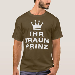 Jouw droomprins zijn sprookje prinses partner t-shirt