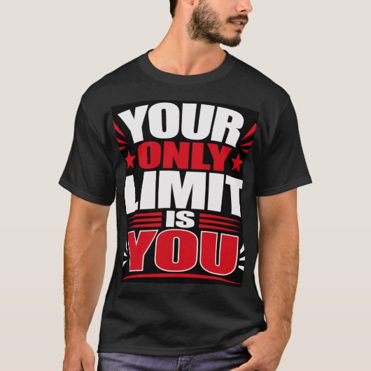 Jouw enige beperking is jezelf t-shirt (Voorkant)