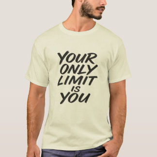 Jouw Enige Limiet Is Jij Motivatie Quote T-Shirt