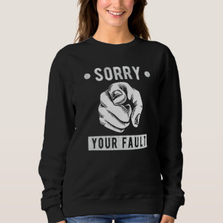 Jouw fout Sorry zeggen Jouw fout Trui