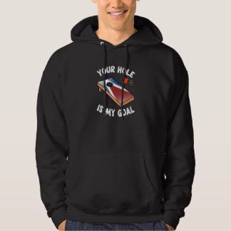 Jouw gat is mijn doel Bean Bag Cornhole Toss Team Hoodie