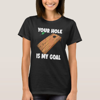 Jouw gat is mijn doel Cornhole 2 T-shirt