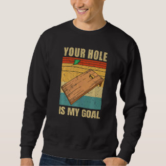 Jouw Gat Is Mijn Doel  Cornhole Bord Bean Bag Toss Trui