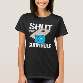 Jouw gat is mijn doel Cornhole  hou je bek T-shirt