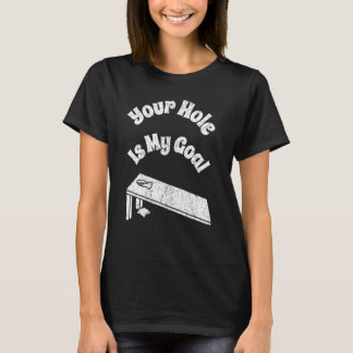 Jouw gat is mijn doel Cornhole Team Bean Bag T-shirt
