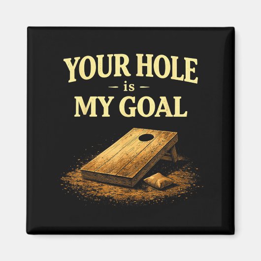 Jouw gat is mijn doel Grappig Cornhole Bean Bag Sp Magneet (Voorkant)