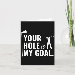 Jouw gat is mijn doel, grappige Golf Sport Gift Kaart