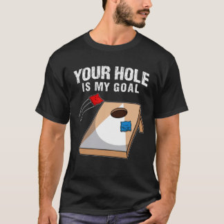 Jouw gat is mijn doel in Cornhole spel zitzak T-shirt