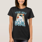 Jouw gat is mijn goal... bean tas. t-shirt (Voorkant)
