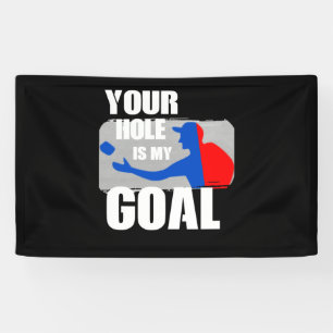 Jouw gat is mijn Goal Cornhole Funny Gift for Men Spandoek