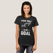 Jouw gat is mijn goal Digger machine T-shirt (Voorkant volledig)
