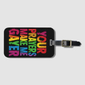 Jouw gebeden maken me Gayer Rainbow Pride Vlag LGB Bagagelabel (Voorkant (horizontaal))