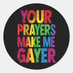 Jouw gebeden maken me Gayer Rainbow Pride Vlag LGB Ronde Sticker