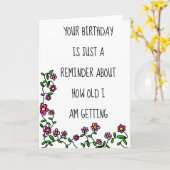 Jouw geboortedag herinnert me hoe oud ik word grap kaart (Gele Bloem)