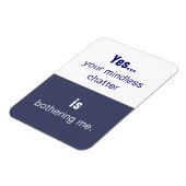 Jouw gedachtenloze babbelslogan magneet (Linkerzijde)