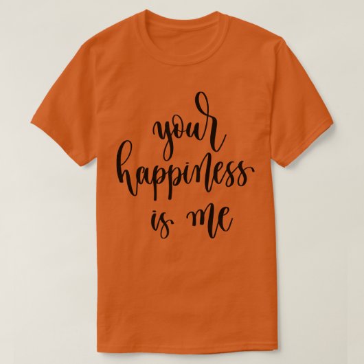 Jouw geluk is mij 1 t-shirt (Design voorkant)