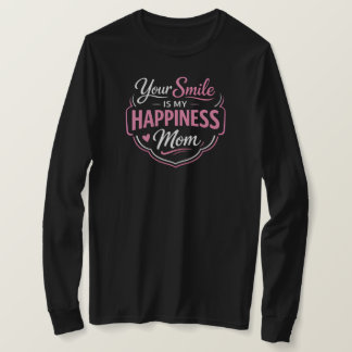 Jouw glimlach is mijn geluk mama T-shirt met lange
