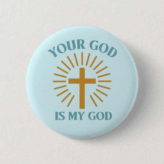 Jouw God is mijn God Ronde Button 5,7 Cm (Voorkant)