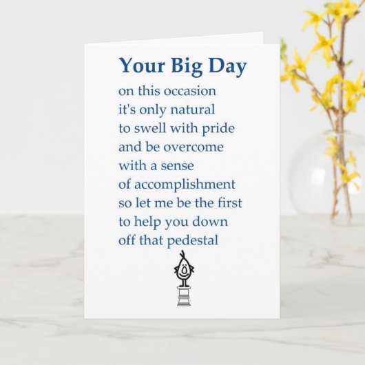 Jouw grote dag - een grappig gedicht kaart (Gele Bloem)