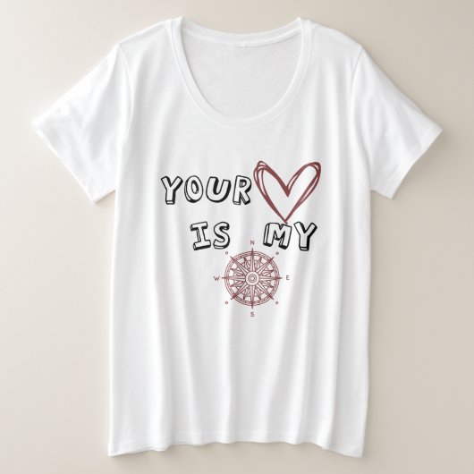 Jouw hart is mijn kompas. grote maat t-shirt (Design voorkant)