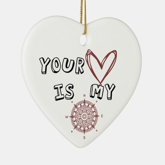 Jouw hart is mijn kompas. keramisch ornament (Rechts)