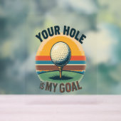 Jouw hole is mijn doel golfen golf acryl bord (Neutraal)