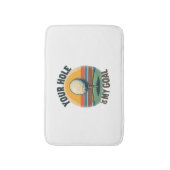 Jouw hole is mijn doel golfen golf badmat (Voorkant Verticaal)