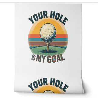 Jouw hole is mijn doel golfen golf behang