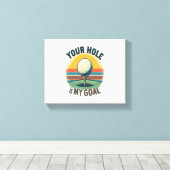 Jouw hole is mijn doel golfen golf canvas afdruk (Insitu (Houten vloer))