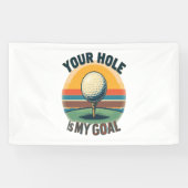 Jouw hole is mijn doel golfen golf spandoek (Horizontaal)