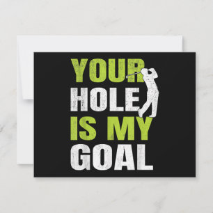 Jouw hole is mijn doel - Golfspeler Golfen Humor P