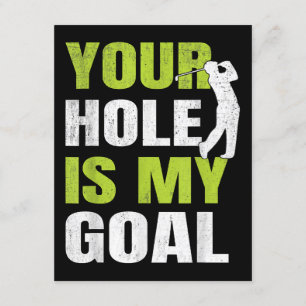 Jouw hole is mijn doel - Golfspeler Golfen Humor P Informatiekaartje