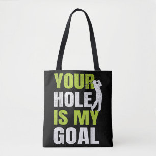 Jouw hole is mijn doel - Golfspeler Golfen Humor P Tote Bag