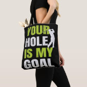 Jouw hole is mijn doel - Golfspeler Golfen Humor P Tote Bag (Dichtbij)