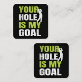Jouw hole is mijn doel - Golfspeler Golfen Humor P Vierkante Visitekaartje (Voorkant / Achterkant)