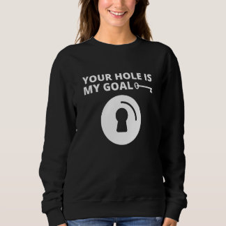 Jouw Hole is mijn doel Mannen Key Hole Dating Marr Trui