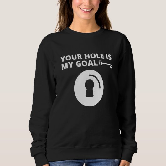 Jouw Hole is mijn doel Mannen Key Hole Dating Marr Trui (Voorkant)