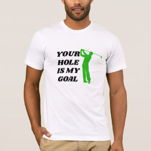 Jouw Hole Is Mijn Doel T-shirt - Grappige Golf T-s