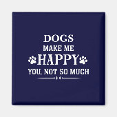 Jouw Hondenras maakt me blij dat je niet zo veel Magneet (Voorkant)