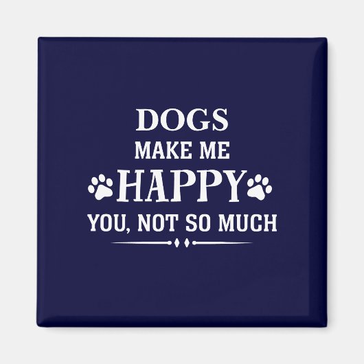 Jouw Hondenras maakt me blij dat je niet zo veel Magneet (Voorkant)