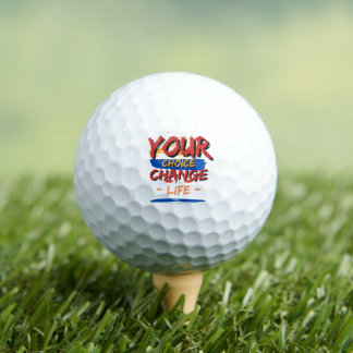 Jouw Keuze Verandert Je Leven Golfballen