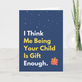 Jouw Kind Zijn Is Cadeau Genoeg Grappige Kerstmis Kaart
