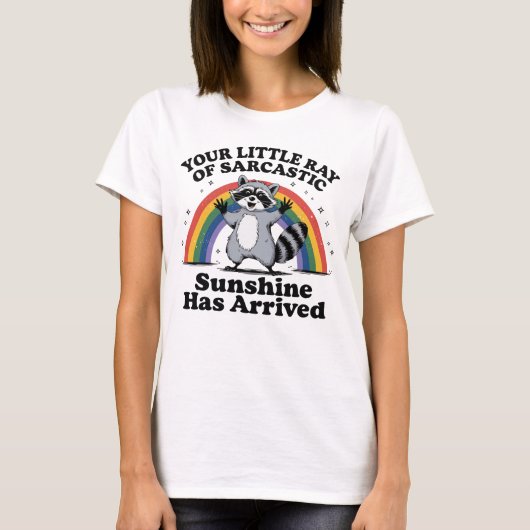 Jouw kleine straaltje sarcastisch T-shirt (Voorkant)