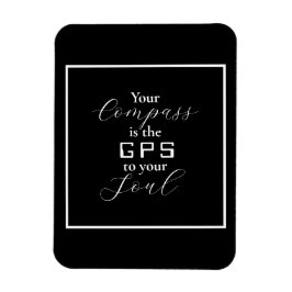 'Jouw kompas is de gps voor je sol' zin Magneet