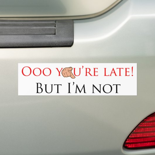 Jouw late bumpersticker (Op auto)