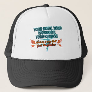 Jouw Lichaam Jouw Workout Jouw Keuze Trucker Pet