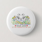 Jouw liefde is essentie ronde button 5,7 cm (Voorkant)