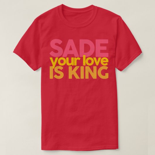 Jouw liefde is koning t-shirt (Design voorkant)