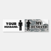 Jouw man, mijn man militaire vrouw bumpersticker (Voorkant)