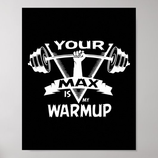 Jouw Max is mijn Warmup Powerlifting Gift Weight B Poster (Voorkant)
